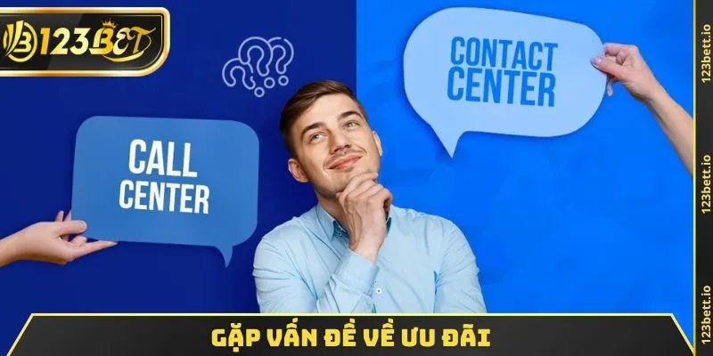 Gặp vấn đề về ưu đãi
