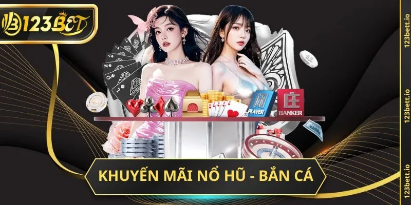 khuyến mãi nổ hũ bắn cá